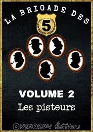 La Brigade des 5 - Les Pisteurs