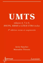 UMTS releases 6 7 et 8 HSUPA MBMS et LTE/E-UTRA inclus