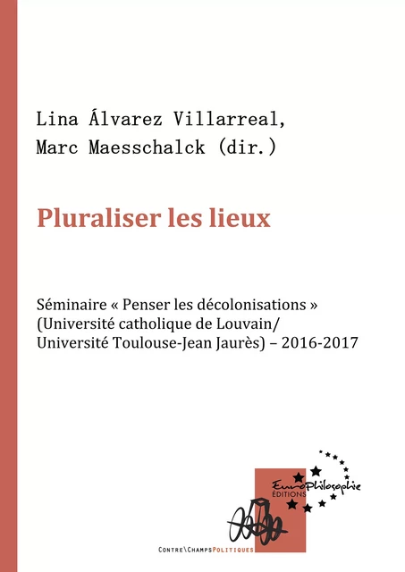 Pluraliser les lieux -  - EuroPhilosophie Éditions