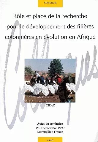 Rôle et place de la recherche pour le développement des filières cotonnières en évolution en Afrique - Jean-Philippe Deguine, Michel Fok, Christian Gaborel - Quae