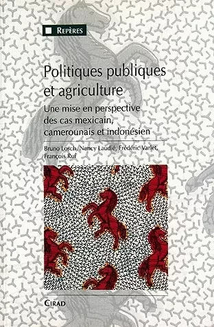 Politiques publiques et agriculture - Frédéric Varlet, François Ruf, Nancy Laudié, Bruno Losch - Quae