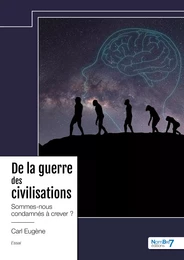 De la guerre des civilisations