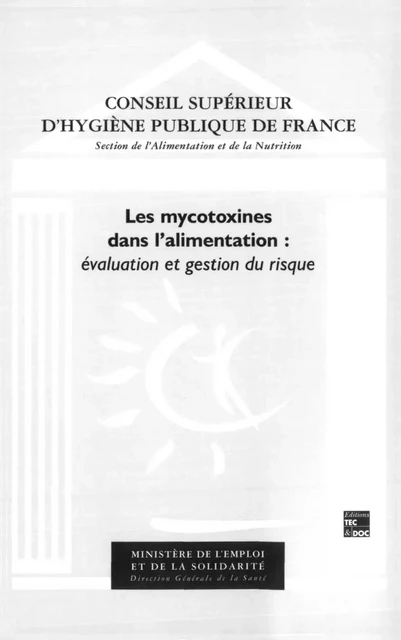 Les mycotoxines dans l'alimentation: Évaluation et gestion du risque -  CSHPF - Tec & Doc