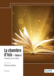 La chambre d'Isis - Tome 4