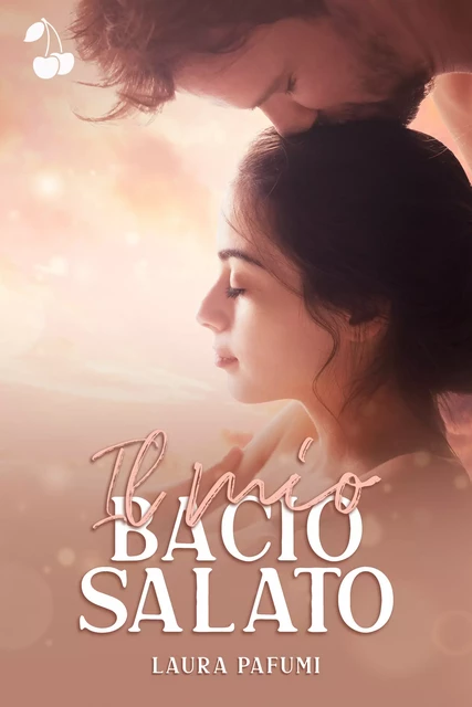 Il mio bacio salato - Laura Pafumi - Cherry Publishing