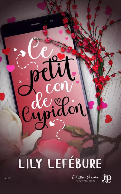 Ce petit con de Cupidon - Lily Lefébure - Juno Publishing