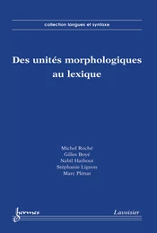 Des unités morphologiques au lexique