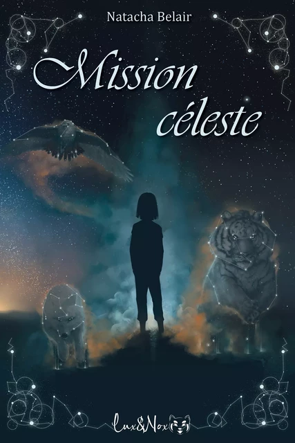 Mission céleste - Natasha Belair - Éditions Lux&Nox