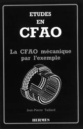 Etudes en CFAO : la CFAO mécanique par l'exemple