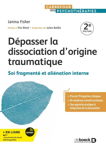 Dépasser la dissociation d'origine traumatique - Janina Fisher - De Boeck Supérieur