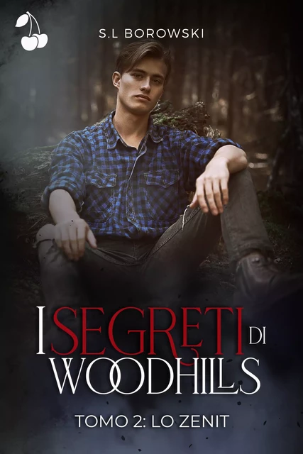 I segreti di Woodhills 2 - S. l Borowski - Cherry Publishing