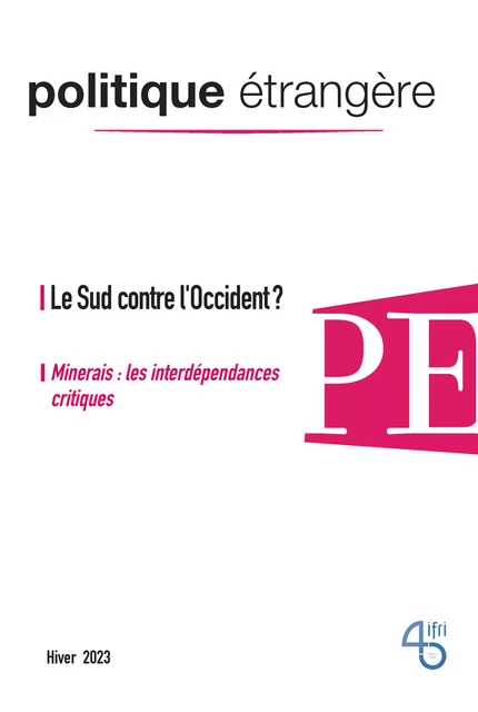 Le Sud contre l’Occident ? - Jorge Heine, Norbert Gaillard, Julien Vercueil, David Teurtrie, John Seaman, Vincent Bos, Marie Forget, Vladislav Inozemtsev, Aurélien Lambert, Joseph Salama, Quentin Simon, Paul Salez, Kevan GAFAITI - Institut Français des Relations Internationales (IFRI)