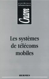 Les systèmes de télécoms mobiles (CNAM Synthèses informatiques)