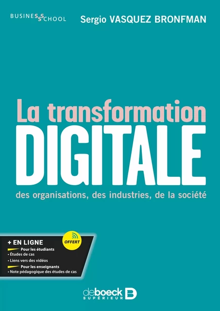 La transformation digitale - Sergio Vasquez Bronfman - De Boeck Supérieur