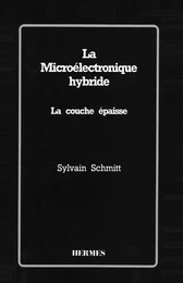 La microélectronique hybride : la couche épaisse