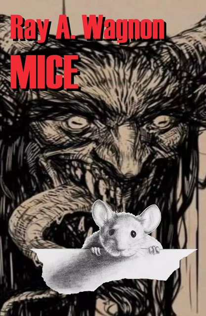 Mice - Ray A. Wagnon - Atramenta