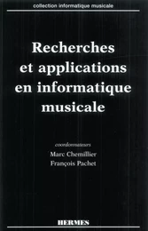 Recherches et applications en informatique musicale (coll. Informatique musicale)