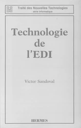 Technologie de l'EDI (Coll. Traité des nouvelles technologies, série informatique)