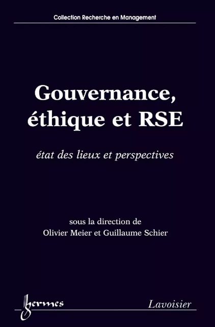 Gouvernance, éthique et RSE : état des lieux et perspectives - Olivier Meier, Guillaume Schier - Hermes Science Publications