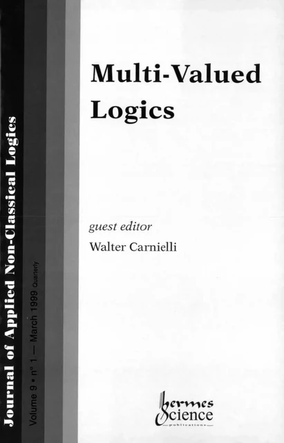 Multi-valued logics Journal of applied non-classical logics volume 9 n°1 1999 -  CARNIELLI - Hermes Science Publications