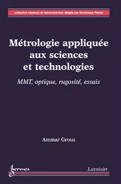 Métrologie appliquée aux sciences et technologies 2 : MMT, optique, rugosité, essais