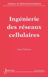 Ingénierie des réseaux cellulaires (Réseaux et télécommunications)