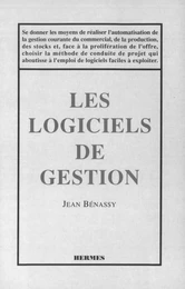 Les logiciels de gestion Méthodes et réalisation