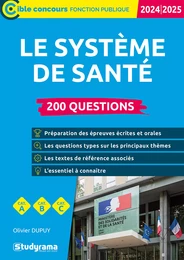 Le système de santé : 200 questions - Catégories A, B et C - Édition 2024-2025