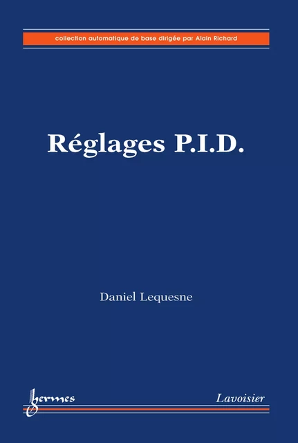 Réglages P.I.D. - Daniel Lequesne - Hermes Science Publications