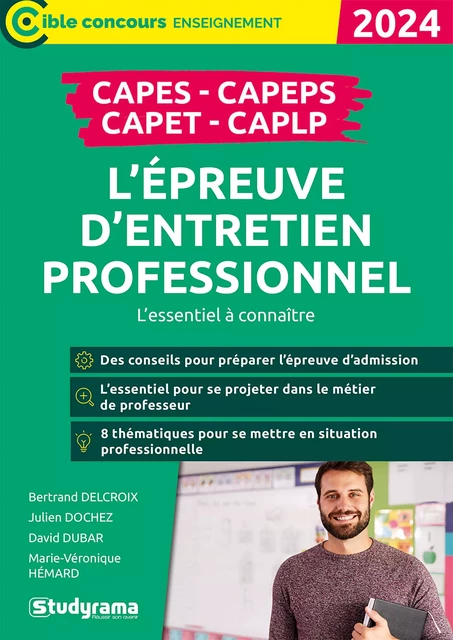 L’épreuve d’entretien professionnel - CAPES, CAPEPS, CAPET, CAPLP : L'essentiel à connaître - Concours 2024 - Bertrand Delcroix, Julien Dochez, David Dubar, Marie-Véronique Hémard - Studyrama