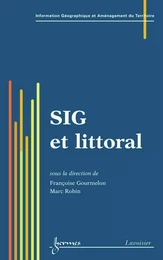 SIG et littoral (Traité IGAT, série Aménagement et gestion du territoire)