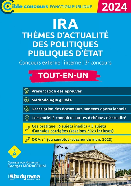 IRA : Thèmes d’actualité des politiques publiques d’État - Tout-en-un - Catégorie A - Édition 2024 - Georges Moracchini, Mohamed Abalhassane, Frédérique Miailhe, Étienne Douat, Philippe de Casabianca - Studyrama