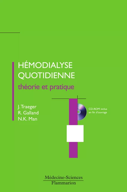 Hémodialyse quotidienne - Jules Traeger, Roula Galland, Nguyen Khoa Man - Médecine Sciences Publications