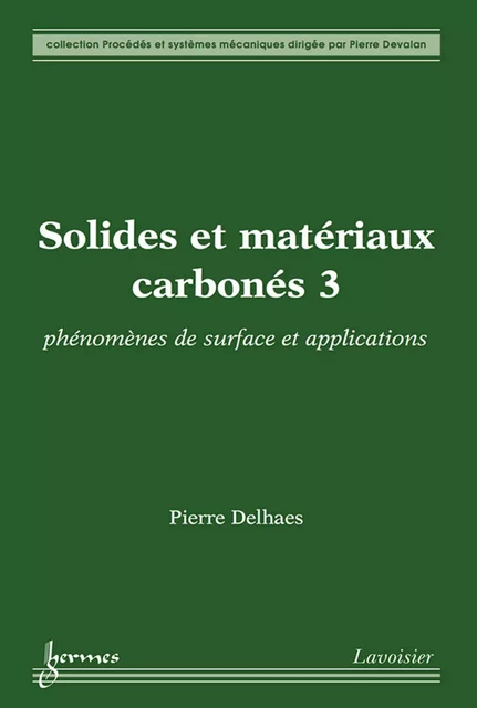 Solides et matériaux carbonés 3 - Pierre Delhaes - Hermes Science Publications