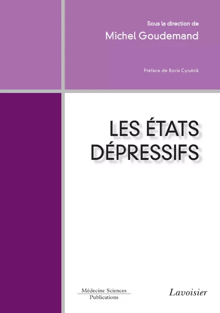 Les états dépressifs - Michel Goudemand - Médecine Sciences Publications