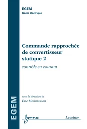 Commande rapprochée de convertisseur statique 2 (traité EGEM)