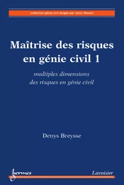 Maîtrise des risques en génie civil 1