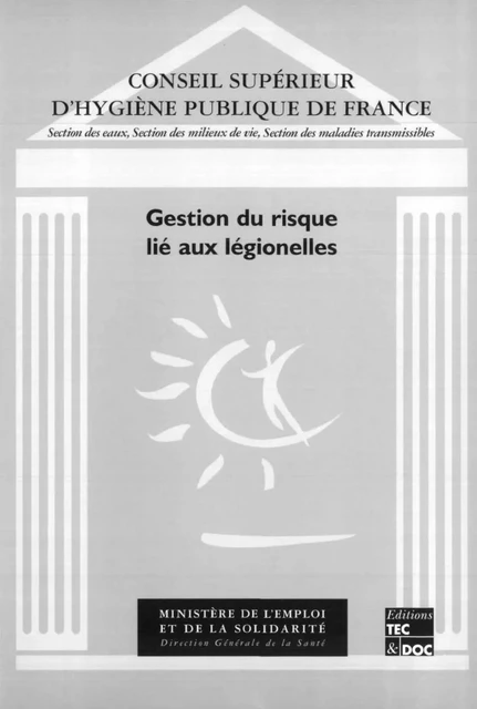 Gestion du risque lié aux légionelles -  CSHPF - Tec & Doc