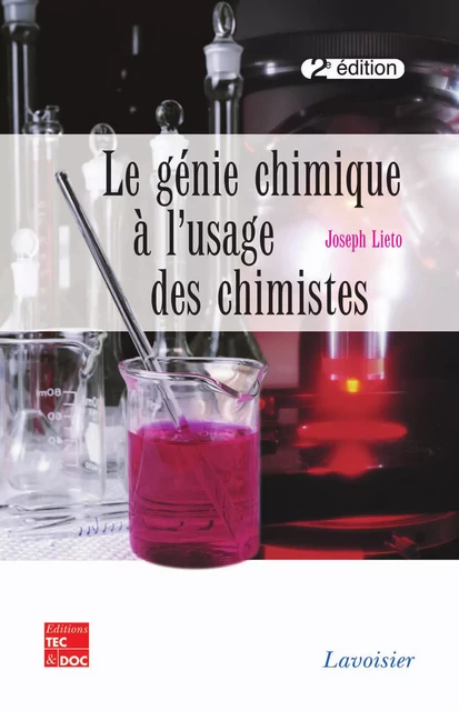 Le génie chimique à l'usage des chimistes - Joseph Lieto - Tec & Doc