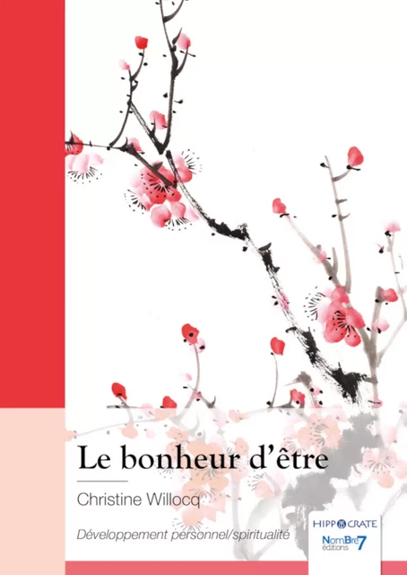 Le bonheur d'être - Christine Willocq - Nombre7 Editions