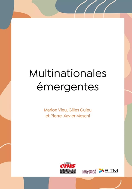 Multinationales émergentes - Marion Vieu, Gilles Guieu, Pierre-Xavier Meschi - Éditions EMS