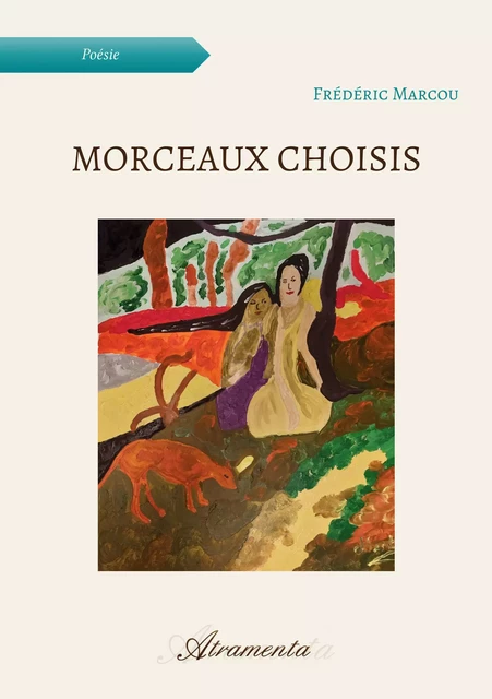 Morceaux choisis - frédéric marcou - Atramenta