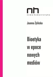 Bioetyka w epoce nowych mediów