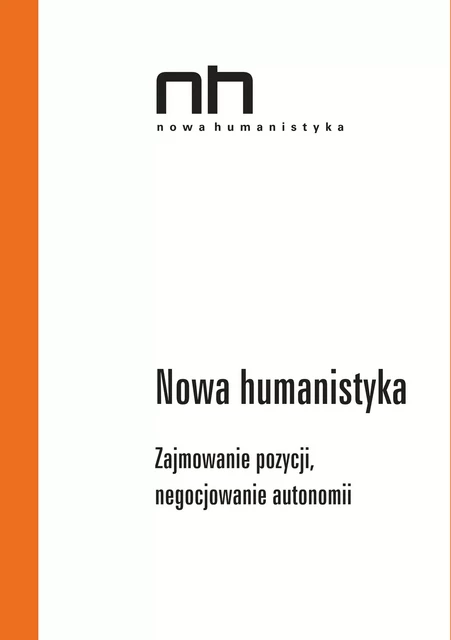 Nowa humanistyka -  - Instytut Badań Literackich Polskiej Akademii Nauk