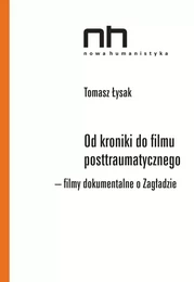 Od kroniki do filmu posttraumatycznego