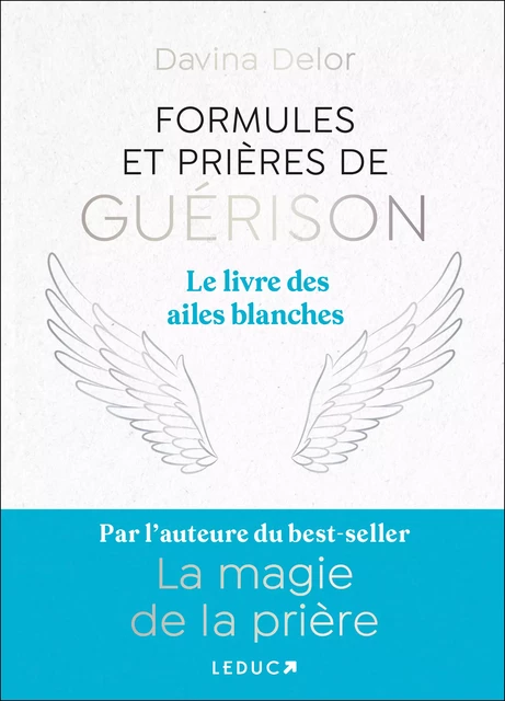 Formules et prières de guérison - Davina Delor - Éditions Leduc