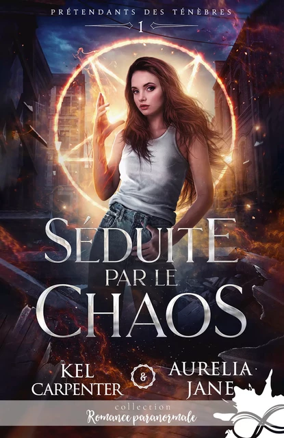 Séduite par le chaos - Aurelia Jane, Kel Carpenter - Moonlight