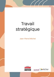 Travail stratégique