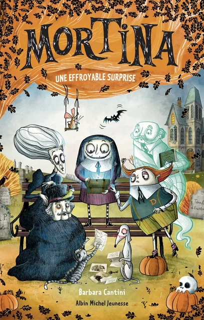 Mortina - tome 5 - Une effroyable surprise - Barbara Cantini - Albin Michel