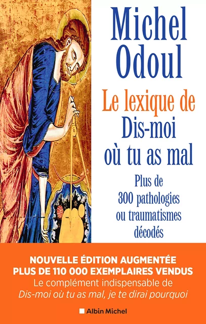 Le Lexique de "Dis-moi où tu as mal" - Michel Odoul - Albin Michel